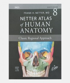 NETTER ATLAS OF HUMAN ANATOMY 2023